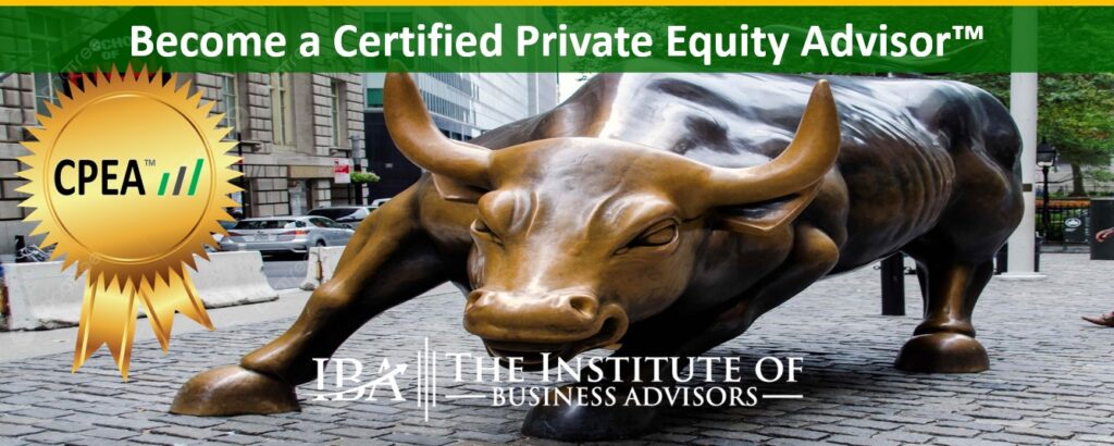 Certified Private Equity Advisor (CPEA) professional certification by the Institute of Business Advisors